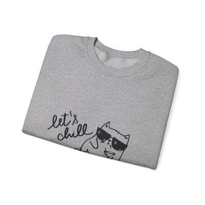 Let's Chill Cat Sweatshirt - Unisex Garment-Dyed Pullover for Cozy Days