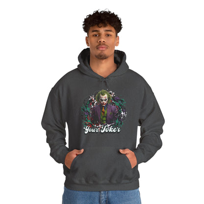 Unisex Hoodie - "Your Joker"