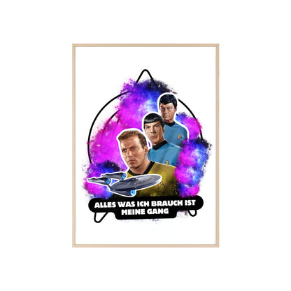 Star Trek Inspired Art Print with Wooden Frame - 'Alles Was Ich Brauch Ist Meine Gang'