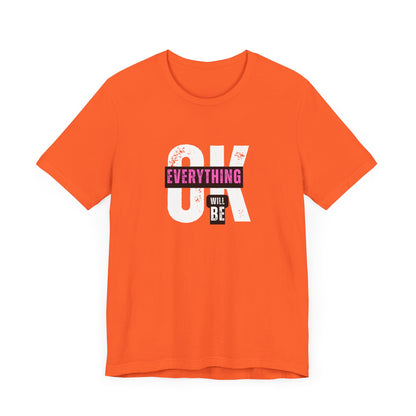 Shirt 'Everything Will Be OK'