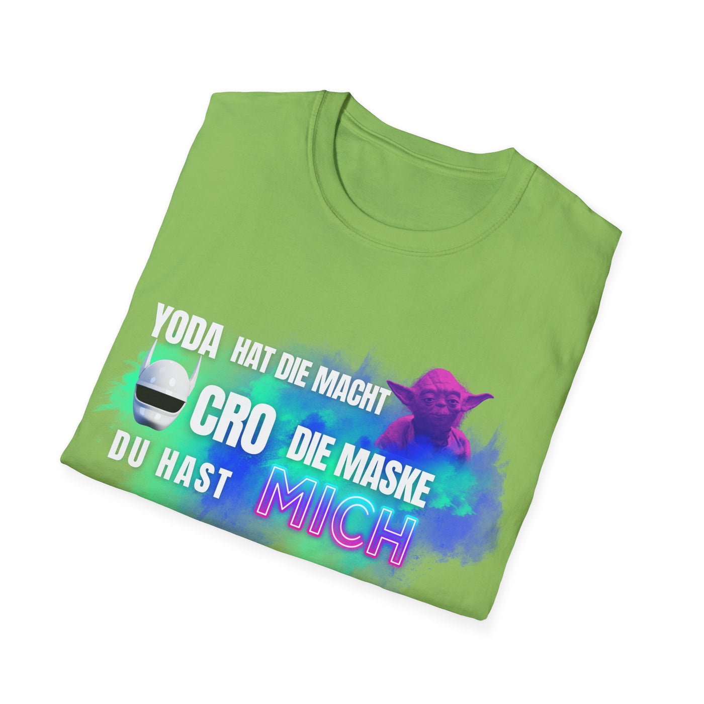 Funny Star Wars Yoda Quote Unisex T-Shirt - Yoda hat die Macht. Cro die Maske. Du hast… MICH.