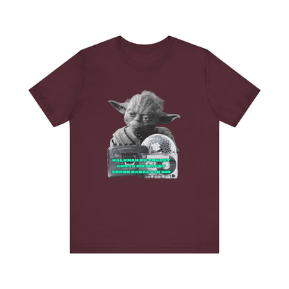 Funny Yoda Quote Unisex Tee - Walkman du kennst - erfahren du bist starwars