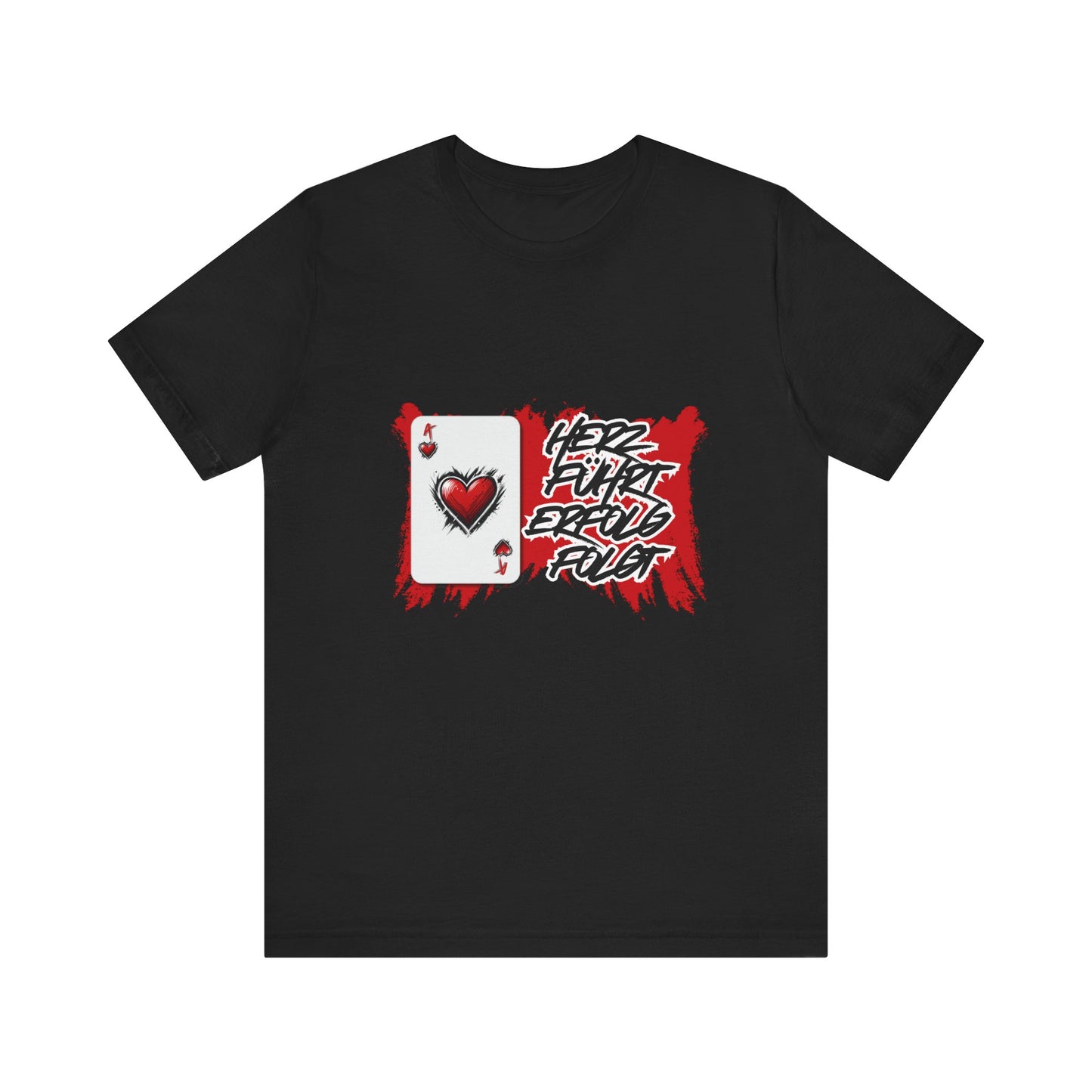 Herz führt Erfolg folgt- T shirt