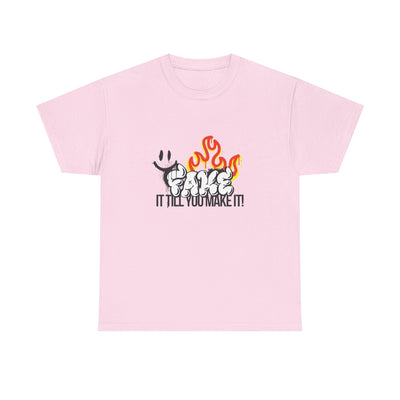 Fire It Till You Make It - Unisex Shirt