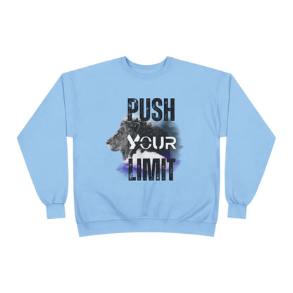 Motivational Lion Sweatshirt - Push Your Limit - Unisex EcoSmart