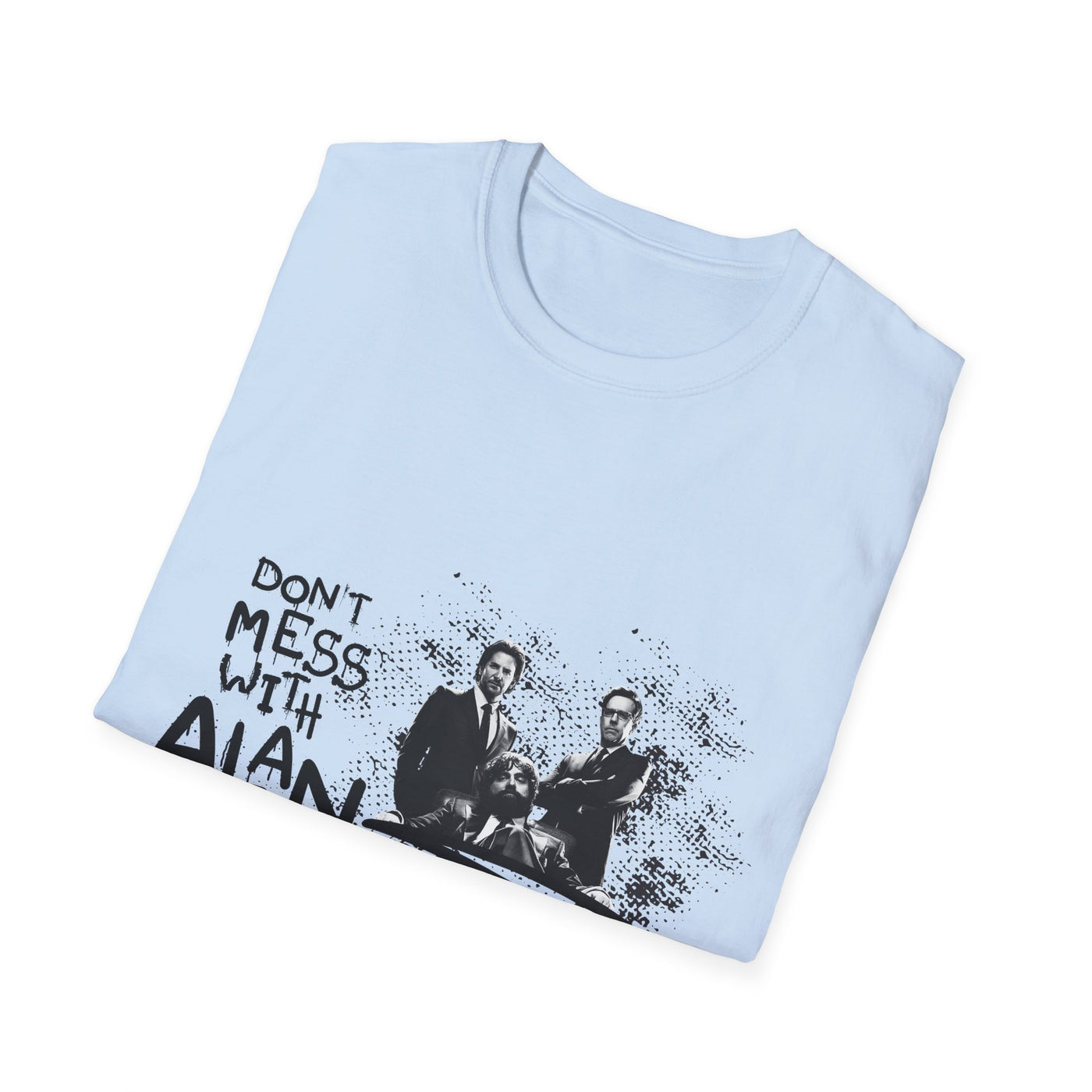 Unisex Jersey Tee Hangover - "Don't Mess With Alan" Graphic T-Shirt