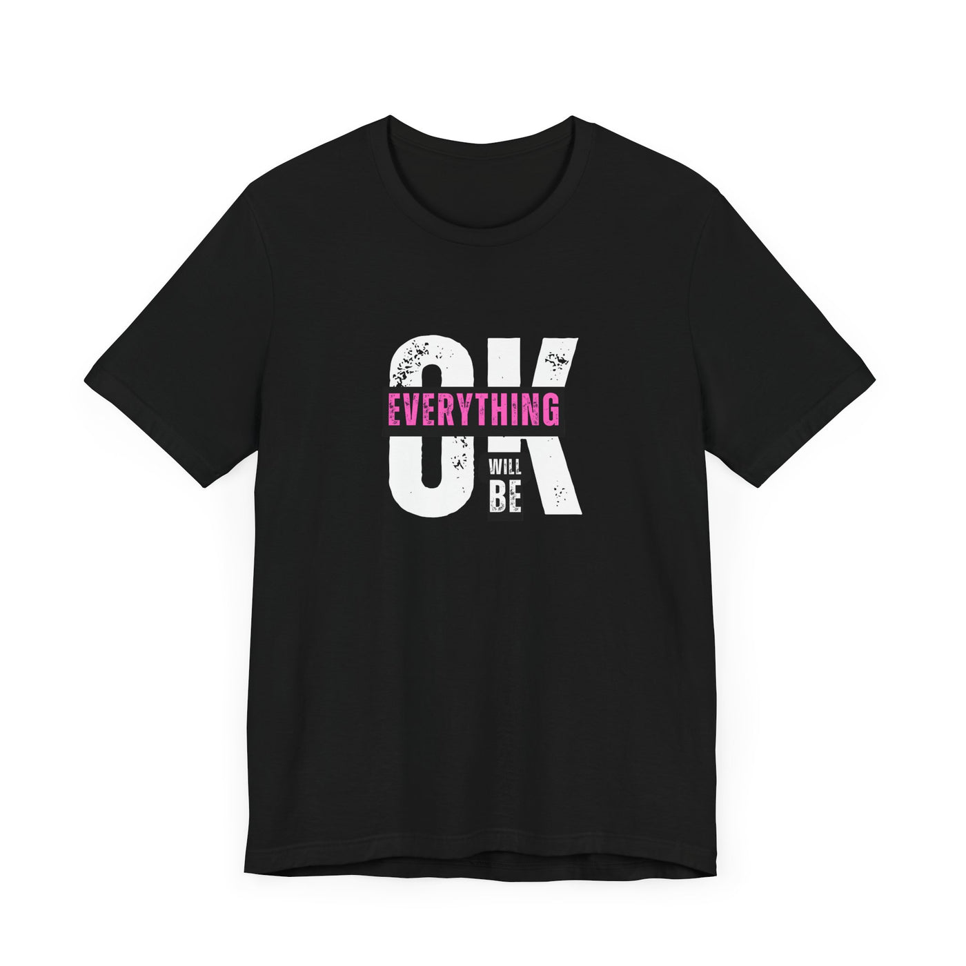 Shirt 'Everything Will Be OK'