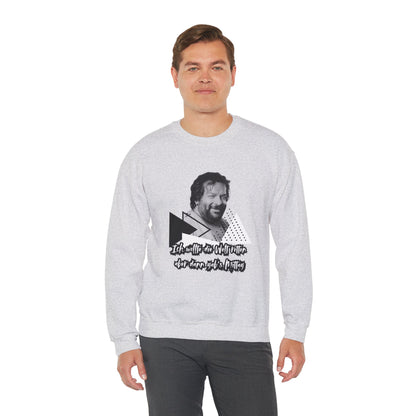 Bud Spencer- I wanted the world... Sweatshirt