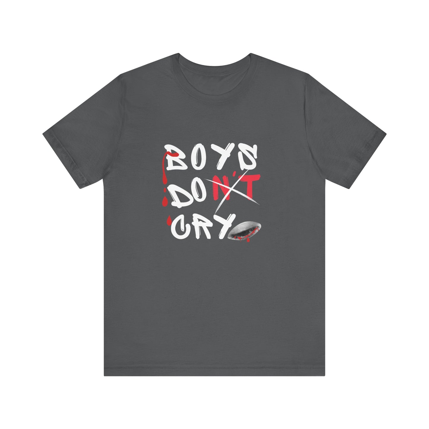 Boys Don't Cry  for Men, Casual T shirt