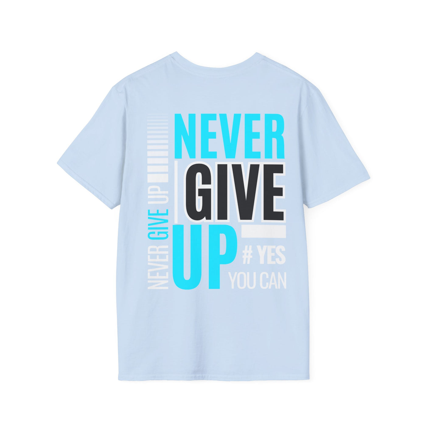 Unisex T-Shirt - Quit talking and start doing - Never give up...