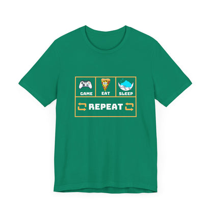 Gamer's Motto shirt: Eat, Sleep, Game, Repeat- T-Shirt