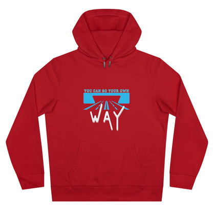 You can go your own way - Hoodie