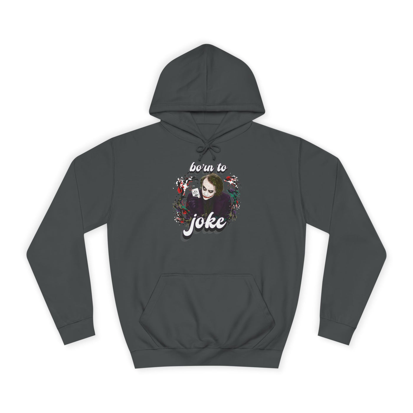 Joker "born to joke" college hoodie