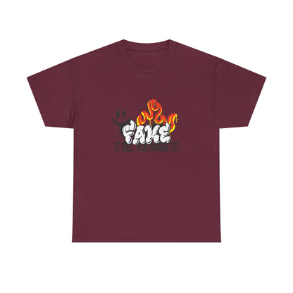 Fire It Till You Make It  - Unisex Shirt