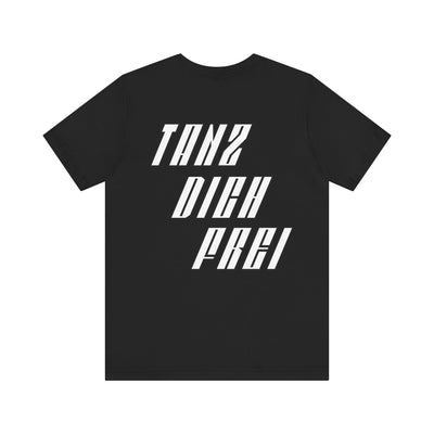 Tanz dich frei - Retro Techno Vibe Unisex Tee, Dance Party Shirt, Gift for Ravers, Festival Fashion,