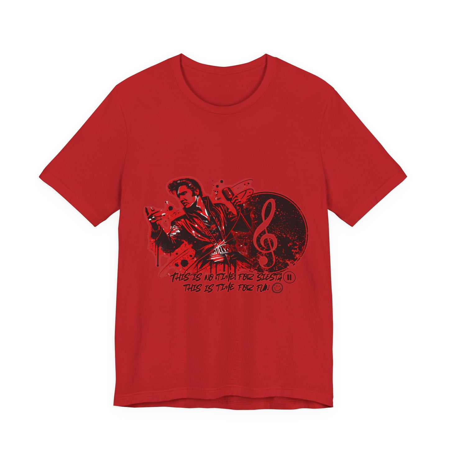 Elvis - NO time for Siesta its time for fun Shirt