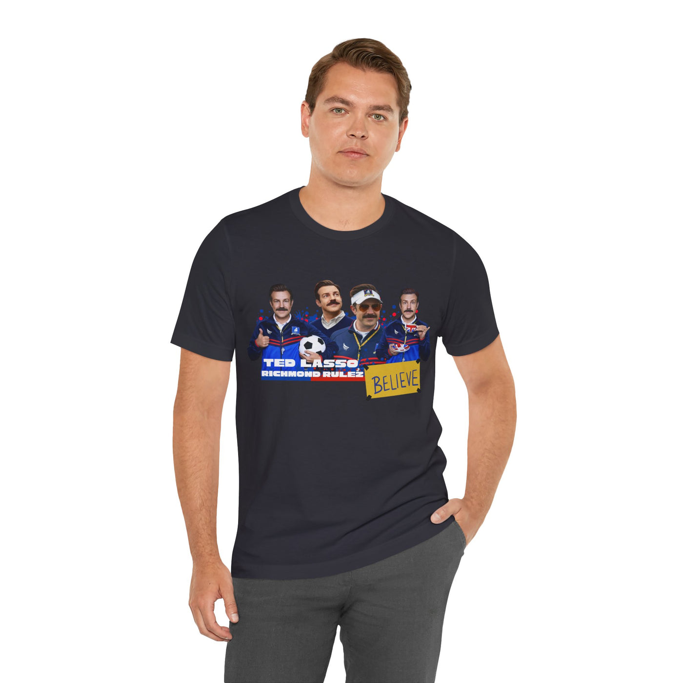 Ted Lasso Believe Unisex Tee - Inspirational Sports T-Shirt