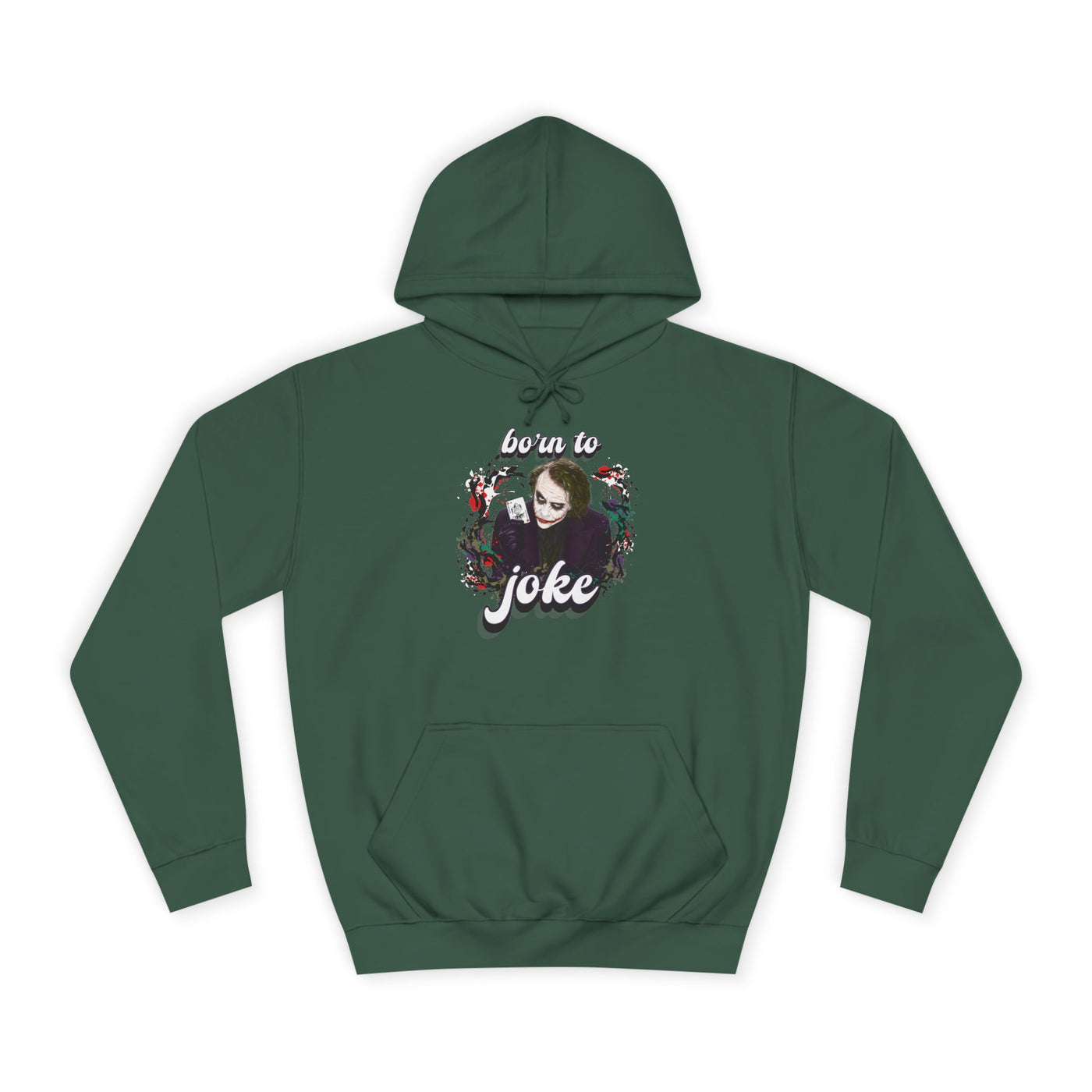 Joker "born to joke" college hoodie