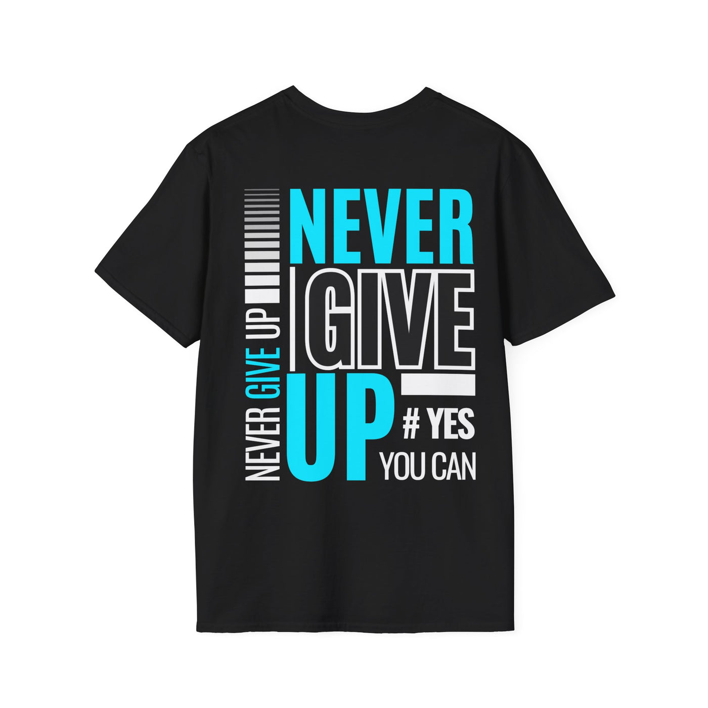 Unisex T-Shirt - Quit talking and start doing - Never give up...