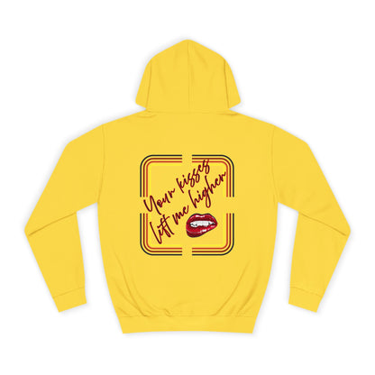 Your Kisses lift me higher hoodie