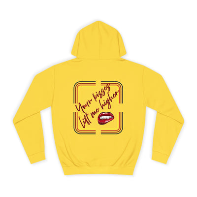 Your Kisses lift me higher hoodie