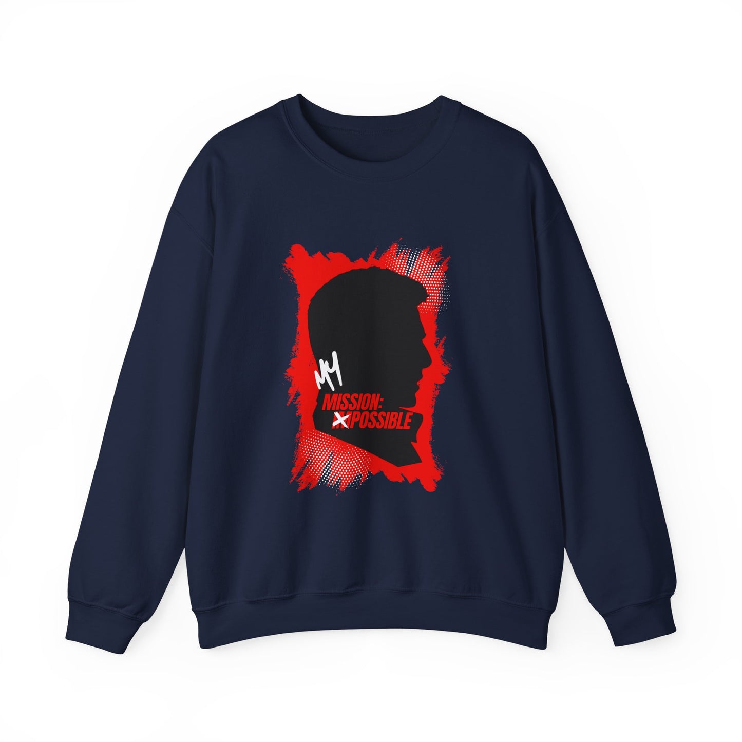Mission Possible Unisex Sweatshirt