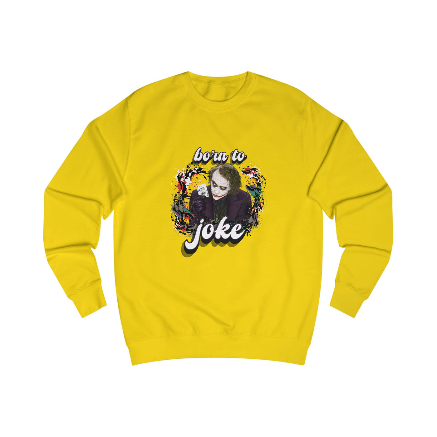Joker "born to joke" college sweatshirt