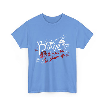 Motivational Unisex Shirt - &amp; Never Give Up