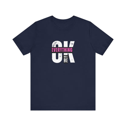Shirt 'Everything Will Be OK'