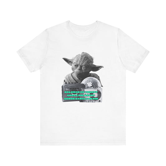 Funny Yoda Quote Unisex Tee - Walkman du kennst - erfahren du bist starwars