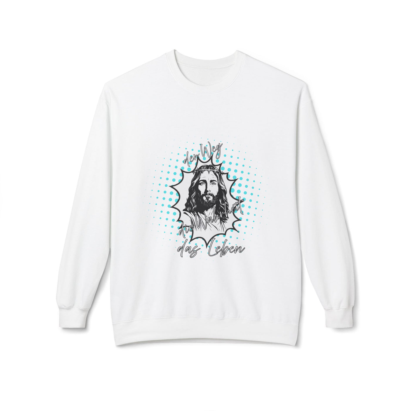 Jesus der Weg - die Wahrheit  - das Leben Sweatshirt