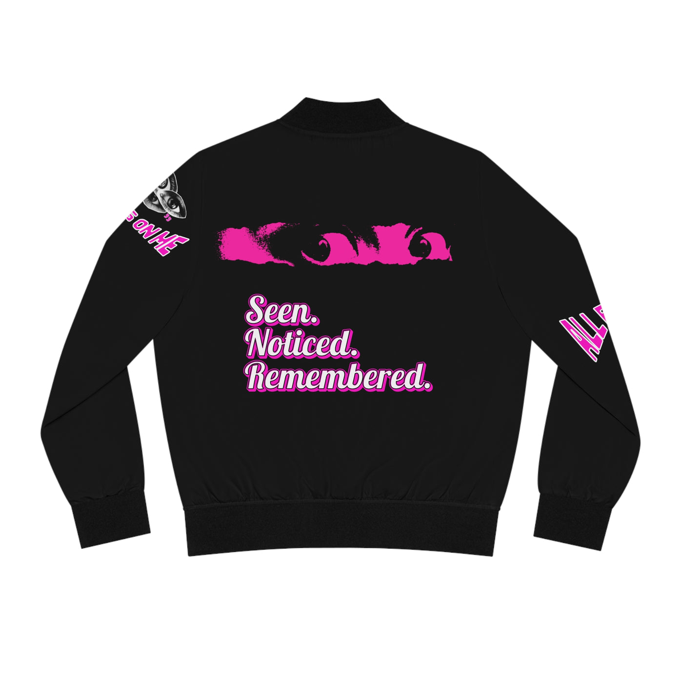 Women's Bomber Jacket All eyes on me