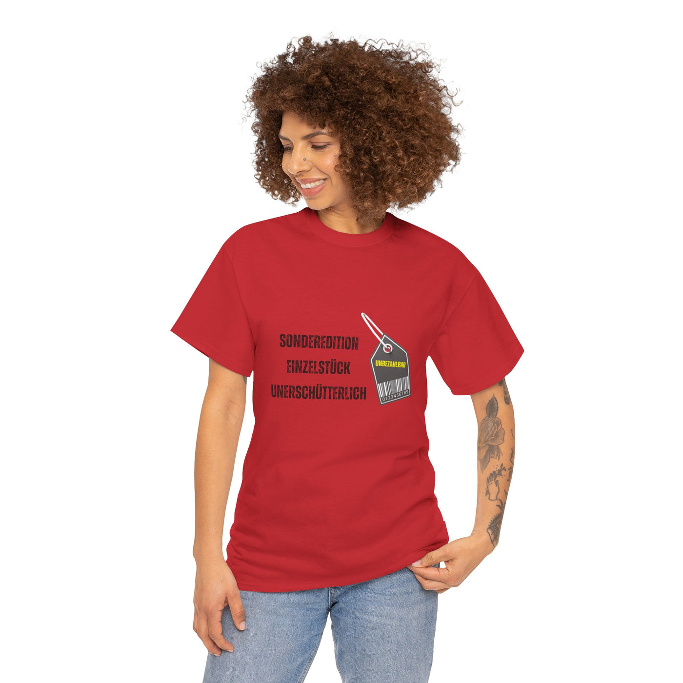 T-Shirt - "Sonderedition - Einzelstück - unerschütterlich und unbezahlbar"