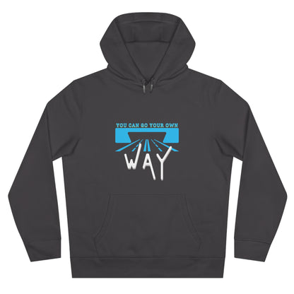 You can go your own way - Hoodie