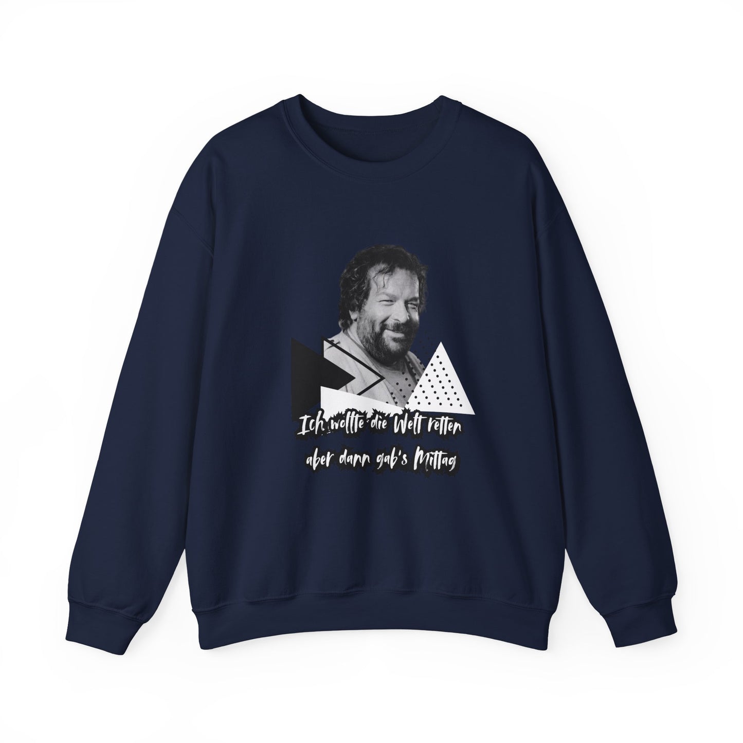 Bud Spencer- I wanted the world... Sweatshirt