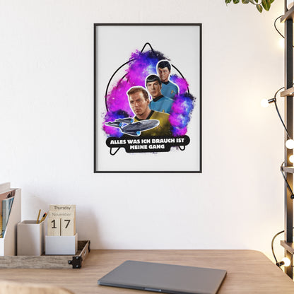 Star Trek Inspired Art Print with Wooden Frame - 'Alles Was Ich Brauch Ist Meine Gang'