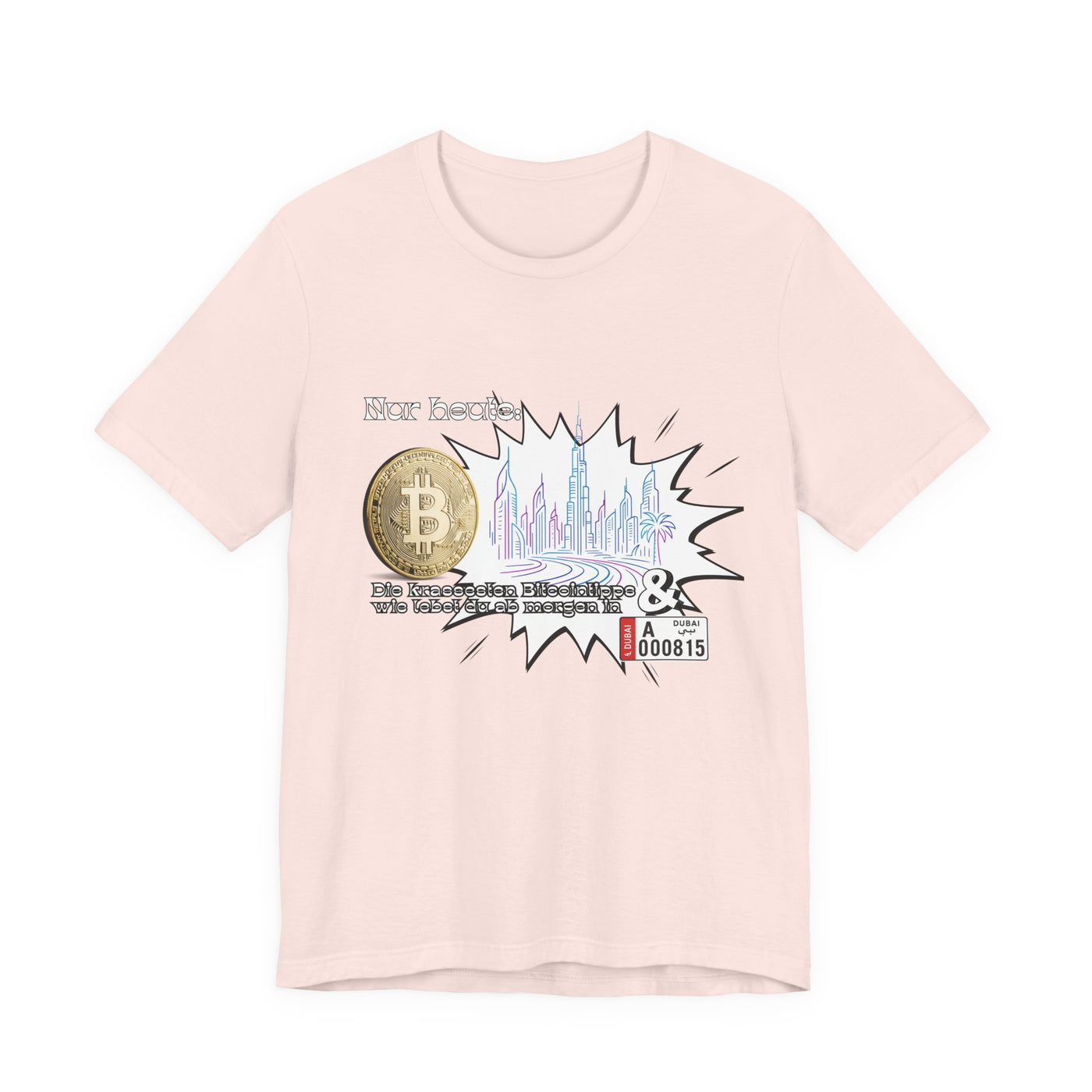 Bitcoins Dubai - Rosarote Welt - lass dich nicht verarschen T - Shirt