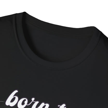 Born to Joke "Joker" Unisex Softstyle T-Shirt