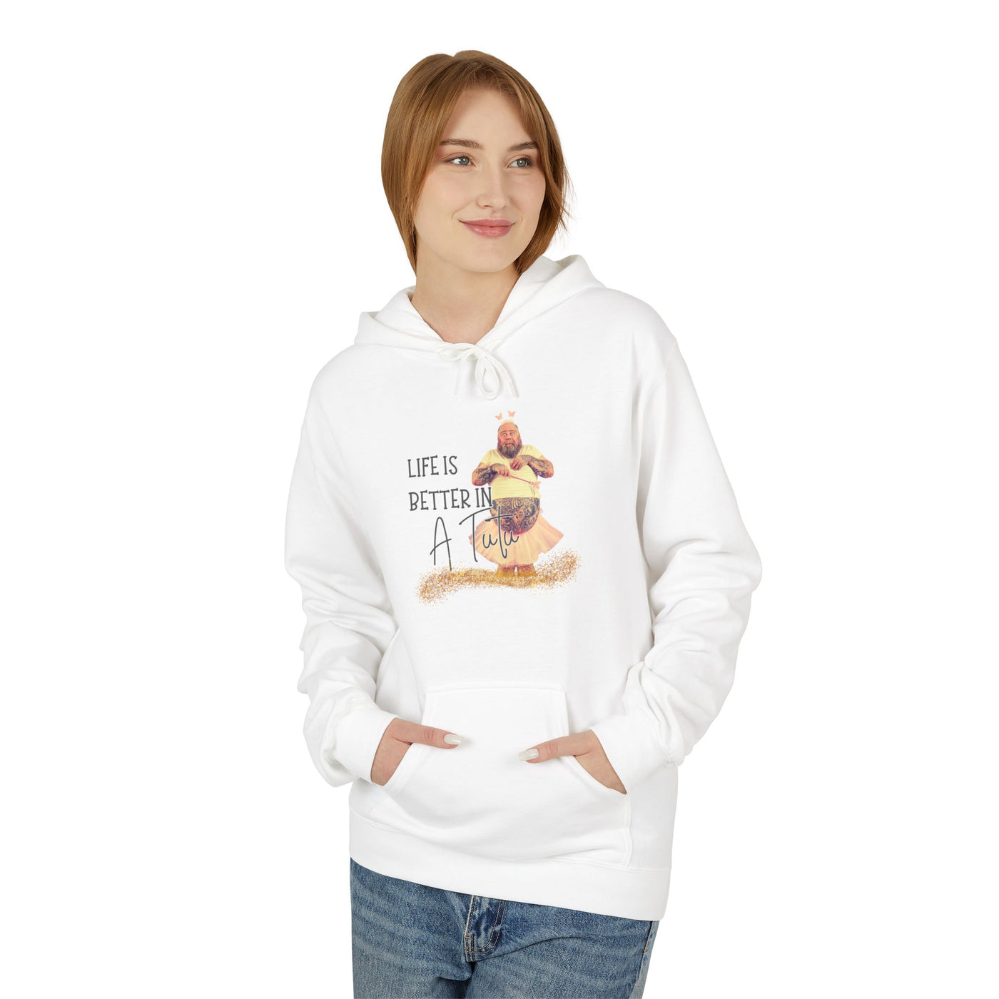 Hoodie Life Is Better in a Tutu Unisex