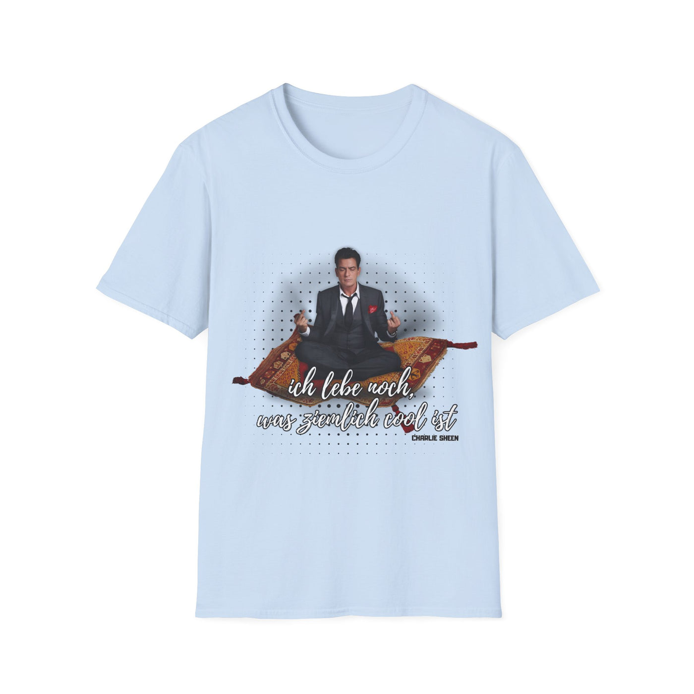 Ich lebe noch! T-Shirt Charlie Sheen