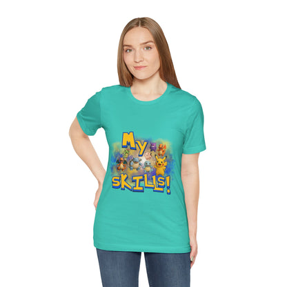 My Skills Unisex Short Sleeve Shirt