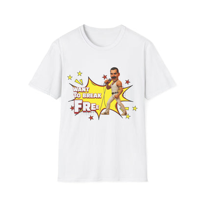 Want to Break Free Unisex T-Shirt