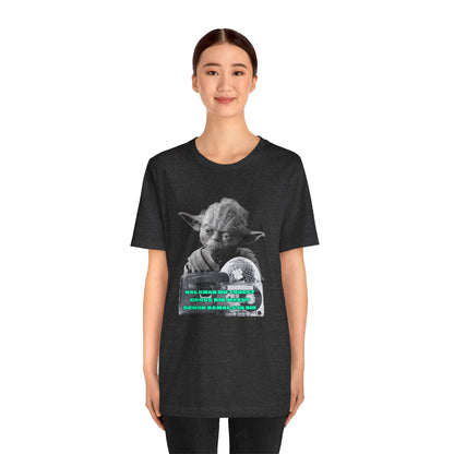 Funny Yoda Quote Unisex Tee - Walkman du kennst - erfahren du bist starwars