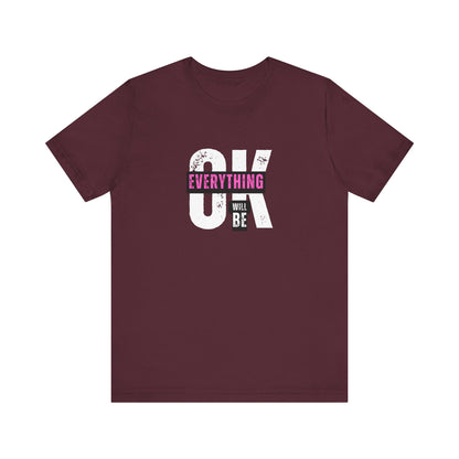 Shirt 'Everything Will Be OK'
