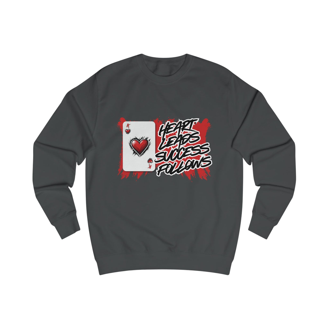Heart leads success follows Sweatshirt, Unisex Crewneck