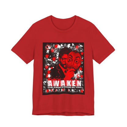 Awaken the Professor heist money Unisex Jersey Tee - Inspirational Graphic T-Shirt