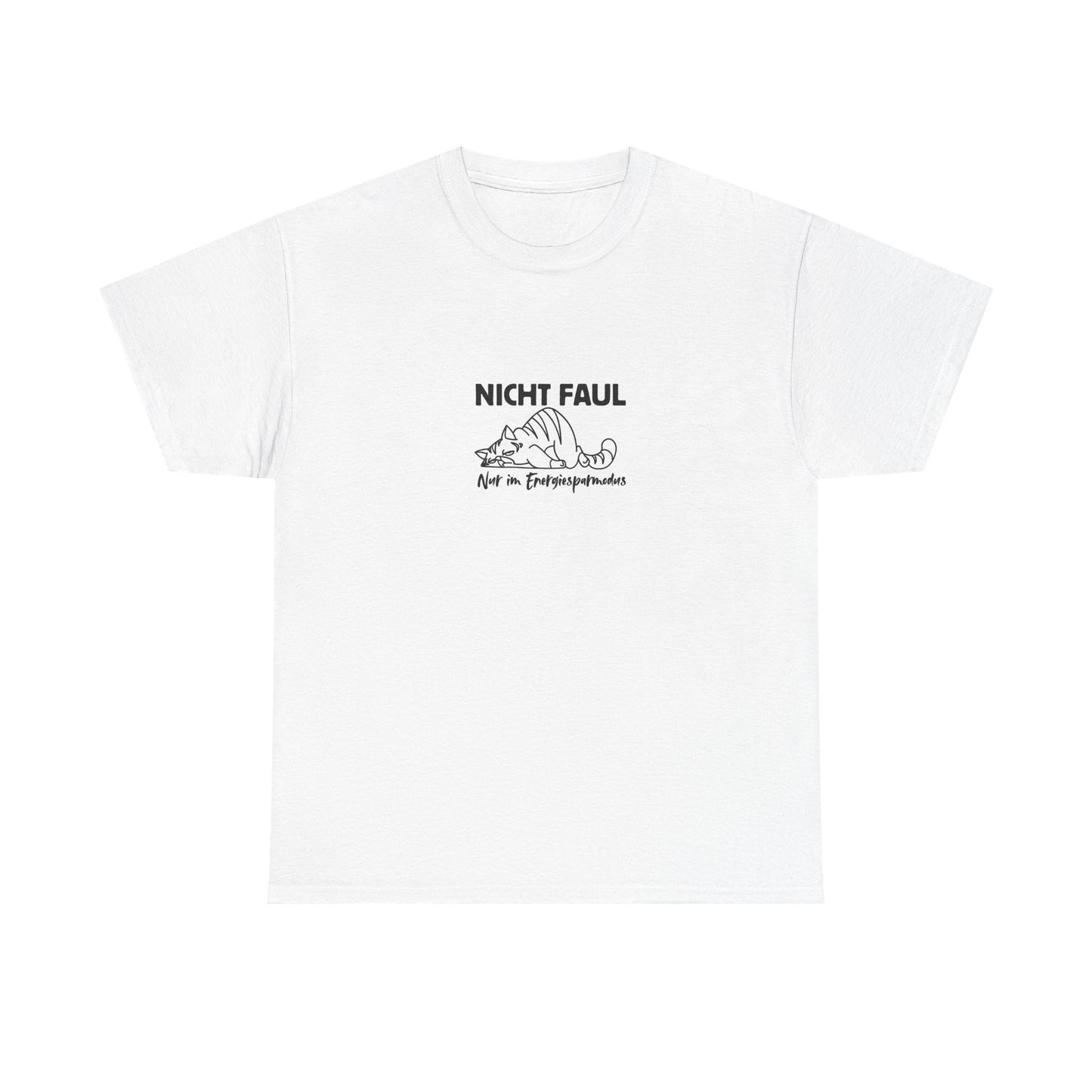 Funny Unisex Tee - "Nicht faul nur im Energiesparmodus"