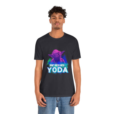 Don't Mess With Yoda Shirt - starwars