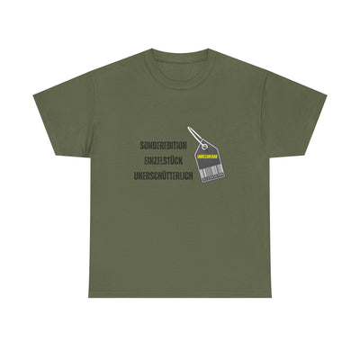 T-Shirt - "Sonderedition - Einzelstück - unerschütterlich und unbezahlbar"