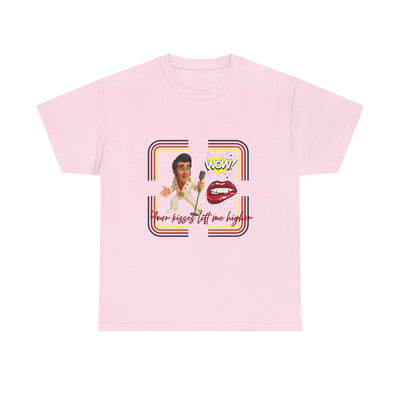 Your Kisses lift me higher Shirt